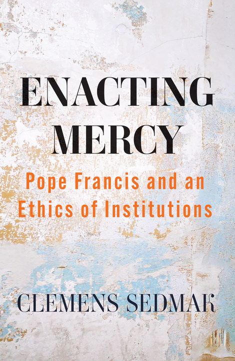 Cover Enacting Mercy_Clemens Sedmak